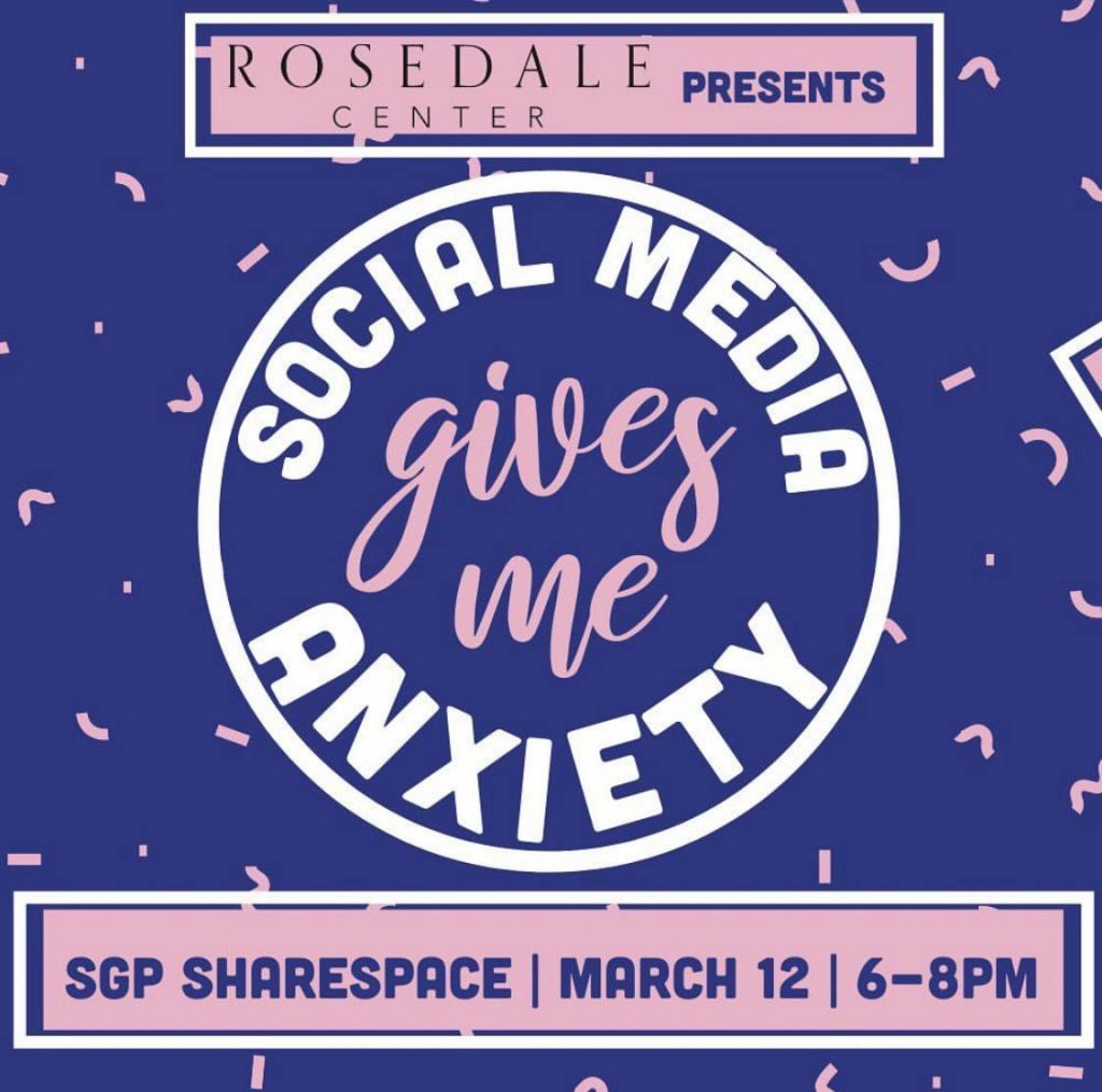Event poster for 'Social Media Gives Me Anxiety' on March 12, 6-8 PM.